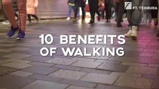 Ayo Jalan Kaki...! 10 Benefits of Walking