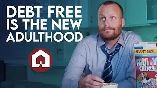 Debt Free is the new Adulthood