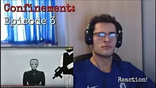 Confinement Episode 3: The Robot | Reaction