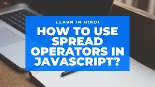 How to use Spread operators in Javascript/Typescript (Hindi)