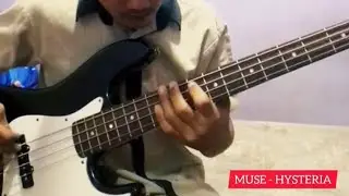 MUSE - HYSTERIA ( BASS COVER )