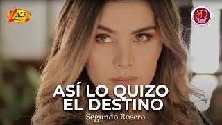 Segundo Rosero - Así Lo Quiso El Destino (Video Oficial) | Vals
