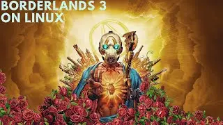 Borderlands 3 on Linux (Steam Deck)