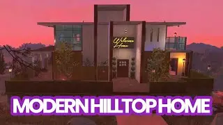 Modern Hilltop Home Camp Build | FALLOUT 76