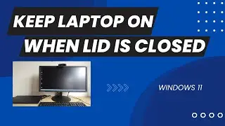 👉CLOSE the LID of LAPTOP without sleeping - KEEP laptop ON when LID is CLOSED