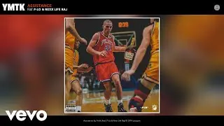Ymtk - Assistance (Audio) ft. P-Lo, Rexx Life Raj