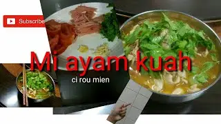 Mi ayam kuah resep Taiwan (ci rou mien)