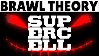 Brawl Theory: Supercell is Evil...