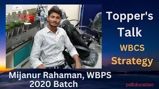 Topper's Talk, Mijanur Rahaman 2020 : WBCS without Coaching