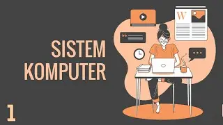 1# System Komputer | Mengenal komputer untuk pemula