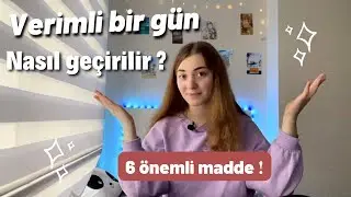 Verimli bir gün nasıl geçirilir ? Tavsiyeler, motive ve önemli 6 madde ✨
