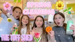 SPRING CLEANING THE TUFF SHED!! 🧽🌼