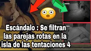 🟢 ESCÁNDALO : SE FILTRAN las PAREJAS ROTAS en la isla de las tentaciones 4 💔🌴