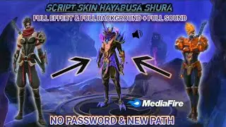 Script Hayabusa Shura 11.11 Full Effect + Full background_No Password New Path || MLBB