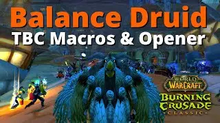 Balance Druid - Macros & Opener | TBC Classic