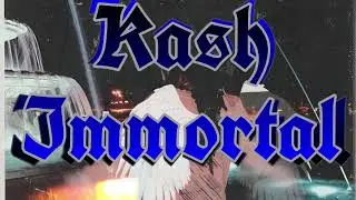 Kash Lavonne- Immortal ( Blue Eyes Mixtape )