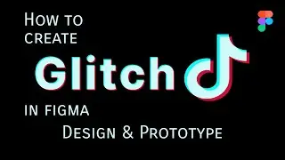 Glitch ( Tiktok Logo) Design and animation with Figma | Tutorial