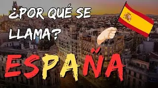 El nombre que perdura: Historia y significado de España