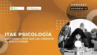 ¿Adivinos? ¿Por qué les creemos? El efecto Forer | Vídeo Podcast de Psicología