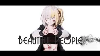 【MMD】Beautiful People ⌠ Model test DL?⌡
