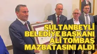 Ali Tombaş, mazbatasını aldı!