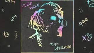 Juice wrld & The  Weekend - I'm  missing  you