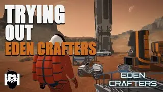 Eden Crafters - Trying Out Another Open World Survival Crafting Game! | OneLastMidnight