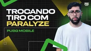 Trocando tiro com Paralyze