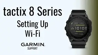 tactix® 8 Series | Setting up Wi-Fi® | Garmin Support