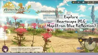 Atelier Sophie 2 - Exploring Heartscape DLC Map