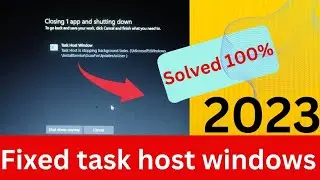 How to fixed Task host is stopping background(\Microsoft\windows).2023