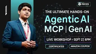The Ultimate Hands-on Agentic AI, MCP, & GenAI Workshop |  ⁨