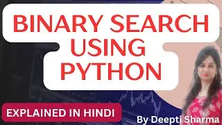 Binary Search using Python | Binary Search in Python | Implementation of Binary Search in Python