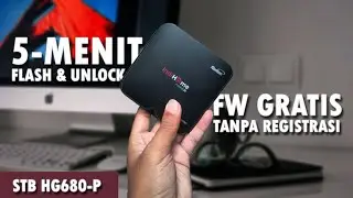GRATIS TANPA REGISTRASI - Flash Cara Root & Unlock STB Bekas Indihome HG680P Lebih Smooth Ringan