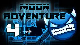 Moon Adventure 4 (10★ 3 coins) by Experience D // Geometry Dash