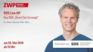 SDS Live-OP mit Dr. Robert Bauder „Das SDS Short-Cut Concept“