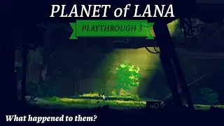 Planet of Lana - Playthrough 3 - Lets Play