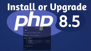 How to Install or Upgrade to PHP 8.5 on Ubuntu/Linux (2025 Update) | Easy Step-by-Step Guide