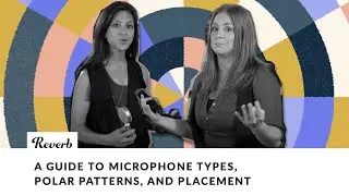 A Beginner's Guide to Microphones: Polar Patterns & Mic Types