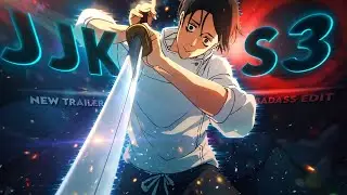 Jujutsu Kaisen Season 3 Trailer Edit [Edit/AMV]!