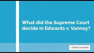 What did the Supreme Court decide in Edwards v. Vannoy?