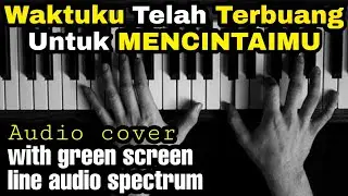 Cover audio by H&H Channel | With Green Screen line AUDIO SPECTRUM