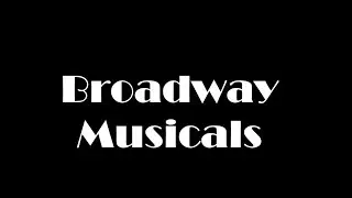 Really Bad Documentary About Broadway Musicals
