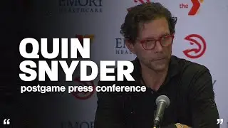Hawks vs. Thunder Postgame Press Conference: Quin Snyder