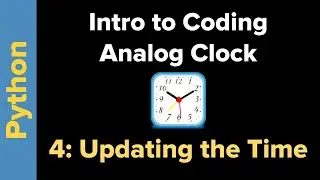 Simple Analog Clock in Python 3 Part 4: Updating the Time
