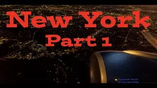 New York Trip Part 1 -  Travel Montage