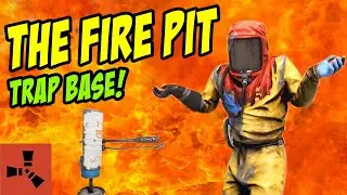 *THE FIRE PIT TRAP BASE!* BURNING SCREAMING PLAYERS ALIVE! | Rust Trap Base Tester ep. 1/2