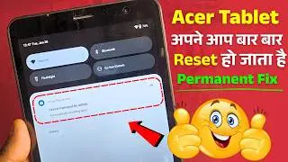 Acer One 8 T4-82L Tablet:  Device Managed by Admin Automatically Resetting Soon | Your Device a work