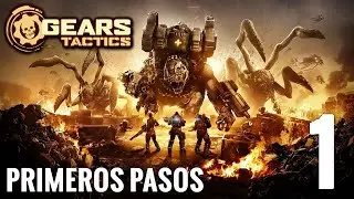 Gears Tactics - Primeros pasos [#1]