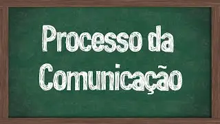 O processo da Comunicação